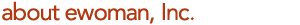 about ewoman, Inc.