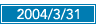 2004/03/31