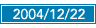 2004/12/22