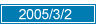 2005/03/02