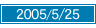 2005/05/25