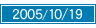 2005/10/19