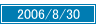 2006/8/30