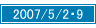 2007/5/2�E9