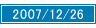2007/12/26