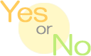 Yes or No ?